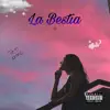 Lil Tampico - La Bestia - Single